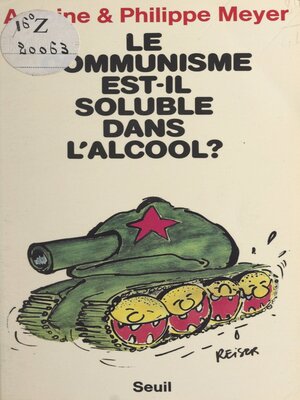 cover image of Le communisme est-il soluble dans l'alcool ?